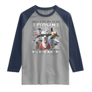 Funny Adult Humor Raglan Shirt Throat Goat Meme TS12 Sport Gray Navy Print Your Wear