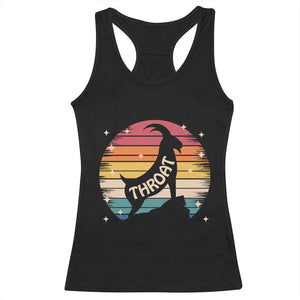 Raunchy Humor Racerback Tank Top Throat Goat Meme Gift TS12 Black Print Your Wear