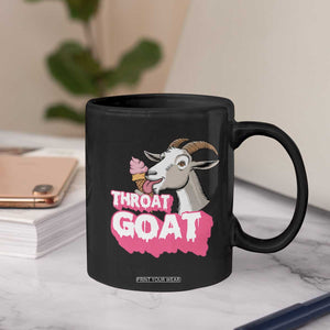 Throat Goat Coffee Mug Sarcastic Adult Humor TS12 Print Your Wear
