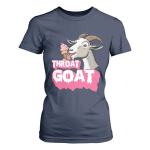 Throat Goat T Shirt For Women Sarcastic Adult Humor TS12 Navy Print Your Wear