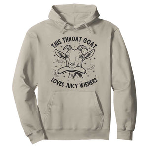 This Throat Goat Loves Juicy Wieners Hoodie Funny Adult Humor TS12 Sand Print Your Wear