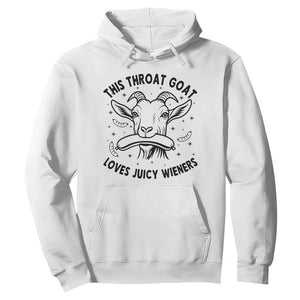 This Throat Goat Loves Juicy Wieners Hoodie Funny Adult Humor TS12 White Print Your Wear