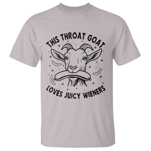 This Throat Goat Loves Juicy Wieners T Shirt Funny Adult Humor TS12 Ice Gray Print Your Wear