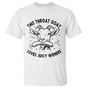 This Throat Goat Loves Juicy Wieners T Shirt Funny Adult Humor TS12 White Print Your Wear