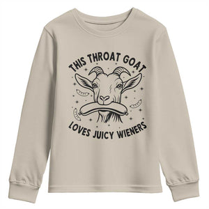 This Throat Goat Loves Juicy Wieners Youth Sweatshirt Funny Adult Humor TS12 Sand Print Your Wear