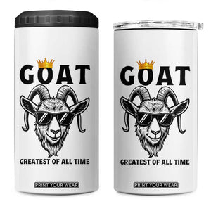 Goat Lover Gift 4 in 1 Can Cooler Tumbler Funny Motivational Quote Be The G O A T TS12 One Size: 16 oz White Print Your Wear