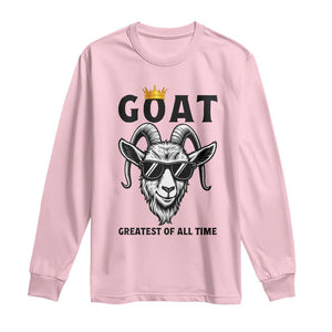 Goat Lover Gift Long Sleeve Shirt Funny Motivational Quote Be The G O A T TS12 Light Pink Print Your Wear