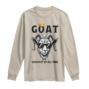 Goat Lover Gift Long Sleeve Shirt Funny Motivational Quote Be The G O A T TS12 Sand Print Your Wear