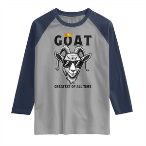 Goat Lover Gift Raglan Shirt Funny Motivational Quote Be The G O A T TS12 Sport Gray Navy Print Your Wear