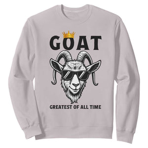 Goat Lover Gift Sweatshirt Funny Motivational Quote Be The G O A T TS12 Ice Gray Print Your Wear