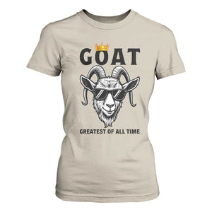 Goat Lover Gift T Shirt For Women Funny Motivational Quote Be The G O A T TS12 Sand Print Your Wear