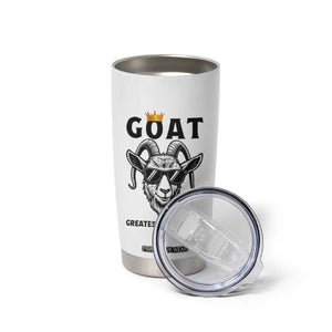 Goat Lover Gift Tumbler Cup Funny Motivational Quote Be The G O A T TS12 Print Your Wear