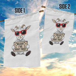 Relax I Have Goat This Garden Flag Funny Goat Lover Gift TS12 Print Your Wear