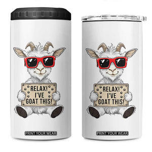 Relax I Have Goat This 4 in 1 Can Cooler Tumbler Funny Goat Lover Gift TS12 One Size: 16 oz White Print Your Wear