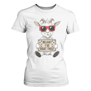 Relax I Have Goat This T Shirt For Women Funny Goat Lover Gift TS12 White Print Your Wear