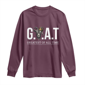 Funny Goat Lover Long Sleeve Shirt Motivational Quote Crowned G O A T Style TS12 Maroon Print Your Wear