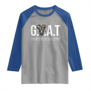 Funny Goat Lover Raglan Shirt Motivational Quote Crowned G O A T Style TS12 Sport Gray Royal Print Your Wear