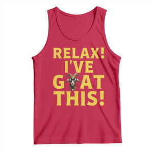 Funny Goat Humor Tank Top Relax I Have Goat This TS12 Red Print Your Wear
