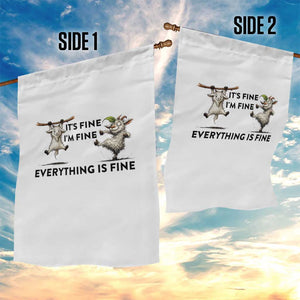 It Is Fine I Am Fine Everything Is Fine Garden Flag Funny Goat Lover Gift TS12 Print Your Wear