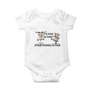 It Is Fine I Am Fine Everything Is Fine Baby Onesie Funny Goat Lover Gift TS12 White Print Your Wear