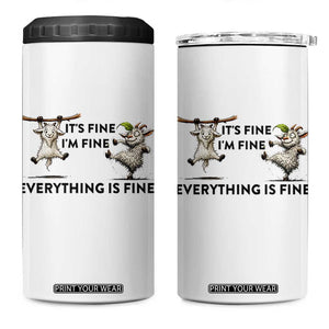It Is Fine I Am Fine Everything Is Fine 4 in 1 Can Cooler Tumbler Funny Goat Lover Gift TS12 One Size: 16 oz White Print Your Wear