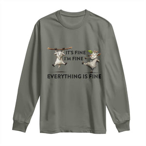 It Is Fine I Am Fine Everything Is Fine Long Sleeve Shirt Funny Goat Lover Gift TS12 Military Green Print Your Wear