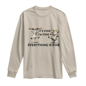 It Is Fine I Am Fine Everything Is Fine Long Sleeve Shirt Funny Goat Lover Gift TS12 Sand Print Your Wear
