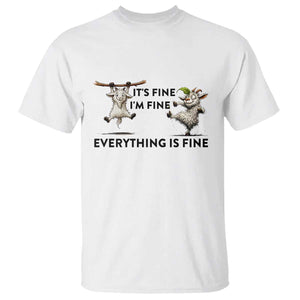 It Is Fine I Am Fine Everything Is Fine T Shirt Funny Goat Lover Gift TS12 White Print Your Wear