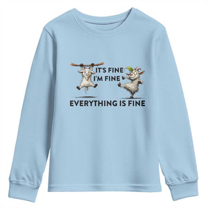 It Is Fine I Am Fine Everything Is Fine Youth Sweatshirt Funny Goat Lover Gift TS12 Light Blue Print Your Wear