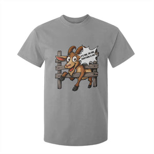 Funny Goat T Shirt For Kid It Is Fine I Am Fine Everything Is Fine TS12 Sport Gray Print Your Wear