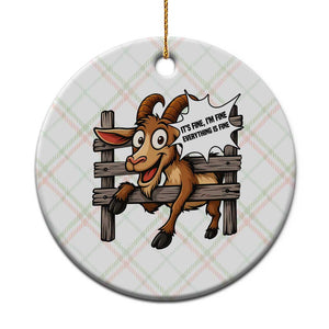 Funny Goat Ceramic Ornament It Is Fine I Am Fine Everything Is Fine TS12 1pc Christmas Plaid Print Your Wear