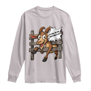 Funny Goat Long Sleeve Shirt It Is Fine I Am Fine Everything Is Fine TS12 Ice Gray Print Your Wear