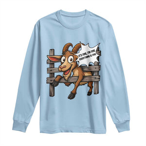 Funny Goat Long Sleeve Shirt It Is Fine I Am Fine Everything Is Fine TS12 Light Blue Print Your Wear