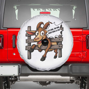 Funny Goat Spare Tire Cover It Is Fine I Am Fine Everything Is Fine TS12 White Print Your Wear