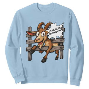 Funny Goat Sweatshirt It Is Fine I Am Fine Everything Is Fine TS12 Light Blue Print Your Wear