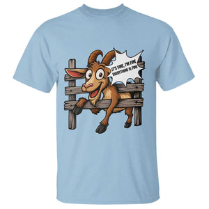 Funny Goat T Shirt It Is Fine I Am Fine Everything Is Fine TS12 Light Blue Print Your Wear