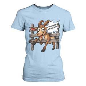 Funny Goat T Shirt For Women It Is Fine I Am Fine Everything Is Fine TS12 Light Blue Print Your Wear