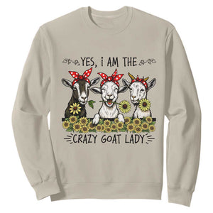I Am The Crazy Goat Lady Sweatshirt Goat Lady Gift TS12 Sand Print Your Wear