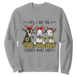I Am The Crazy Goat Lady Sweatshirt Goat Lady Gift TS12 Sport Gray Print Your Wear