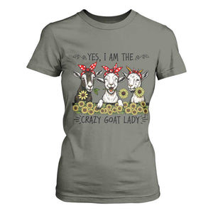 I Am The Crazy Goat Lady T Shirt For Women Goat Lady Gift TS12 Military Green Print Your Wear