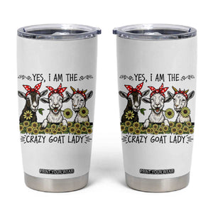 I Am The Crazy Goat Lady Tumbler Cup Goat Lady Gift TS12 White Print Your Wear