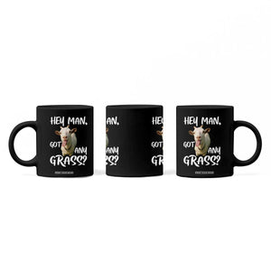 Hey Man Got Any Grass Coffee Mug Funny Goat Stoner Gift TS12 Print Your Wear