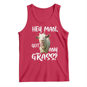 Hey Man Got Any Grass Tank Top Funny Goat Stoner Gift TS12 Red Print Your Wear