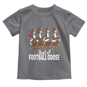 Just A Football Goose Toddler T Shirt Animal Sports Fan Gift TS12 Charcoal Print Your Wear