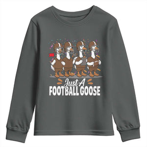 Just A Football Goose Youth Sweatshirt Animal Sports Fan Gift TS12 Dark Heather Print Your Wear