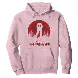 Believe In Fresno Nightcrawlers Hoodie California Cryptid Hunter Gift TS12 Light Pink Print Your Wear
