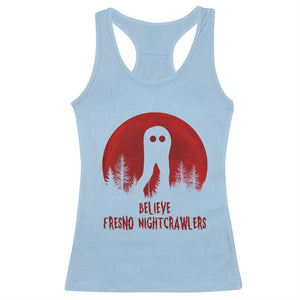 Believe In Fresno Nightcrawlers Racerback Tank Top California Cryptid Hunter Gift TS12 Light Blue Print Your Wear