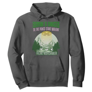 Fresno Nightcrawler Hoodie Everyone Is Gangster Til The Pants Start Walkin TS12 Dark Heather Print Your Wear
