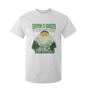 Fresno Nightcrawler T Shirt For Kid Everyone Is Gangster Til The Pants Start Walkin TS12 White Print Your Wear