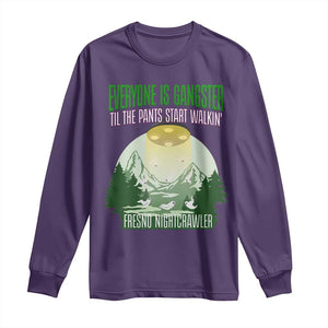 Fresno Nightcrawler Long Sleeve Shirt Everyone Is Gangster Til The Pants Start Walkin TS12 Purple Print Your Wear